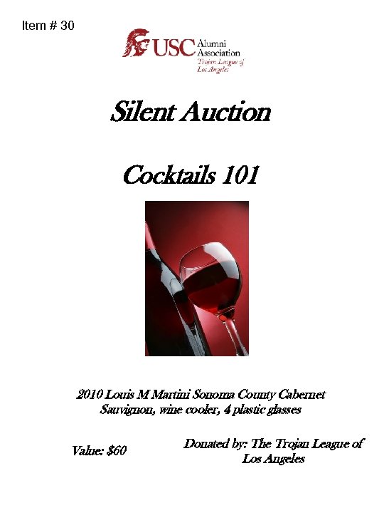 Item # 30 Silent Auction Cocktails 101 2010 Louis M Martini Sonoma County Cabernet