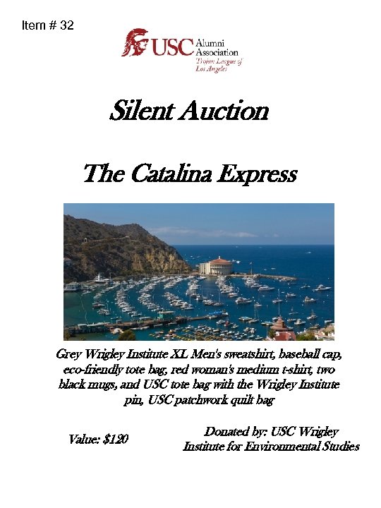 Item # 32 Silent Auction The Catalina Express Grey Wrigley Institute XL Men's sweatshirt,