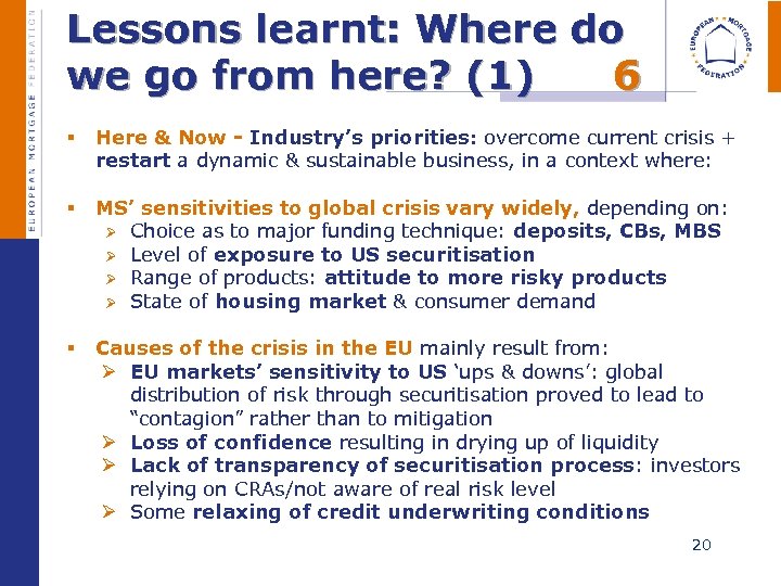  Lessons learnt: Where do we go from here? (1) 6 Here & Now