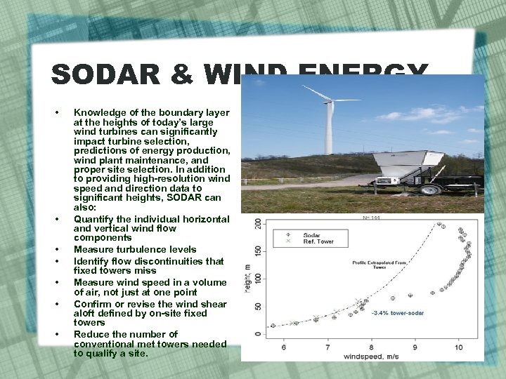 SODAR & WIND ENERGY • • Knowledge of the boundary layer at the heights