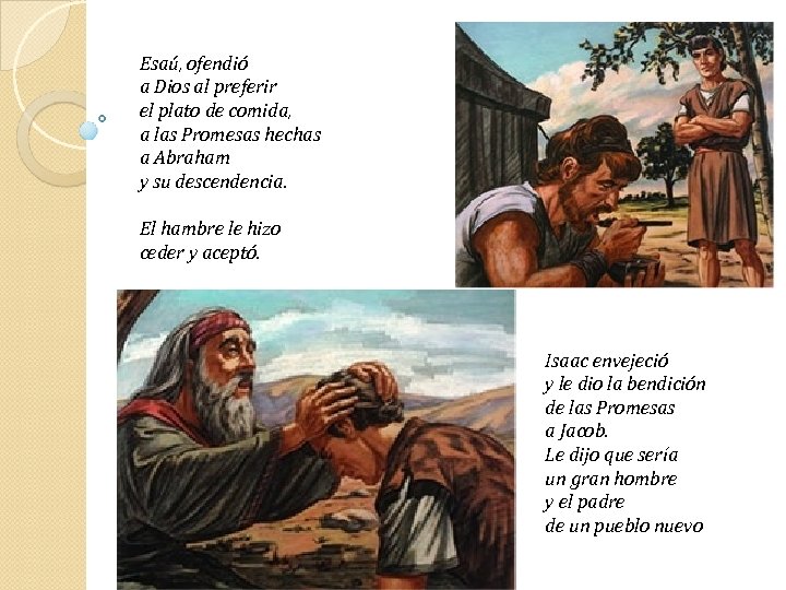 Esaú, ofendió a Dios al preferir el plato de comida, a las Promesas hechas