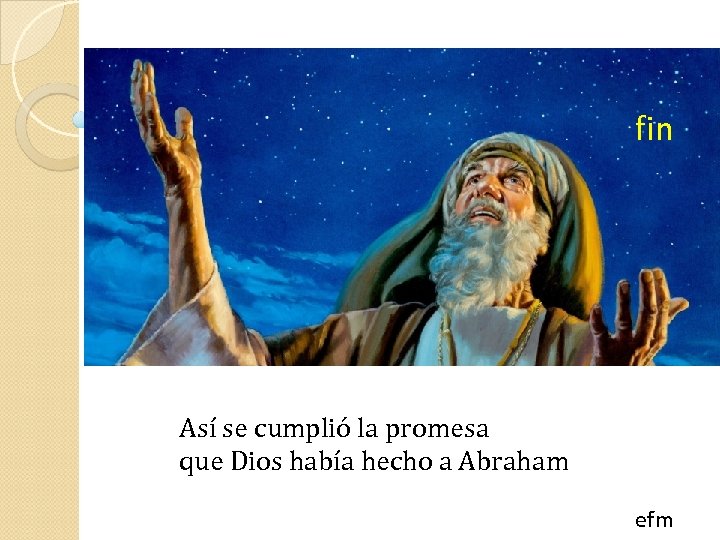 fin Así se cumplió la promesa que Dios había hecho a Abraham efm 