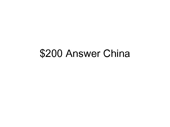 $200 Answer China 