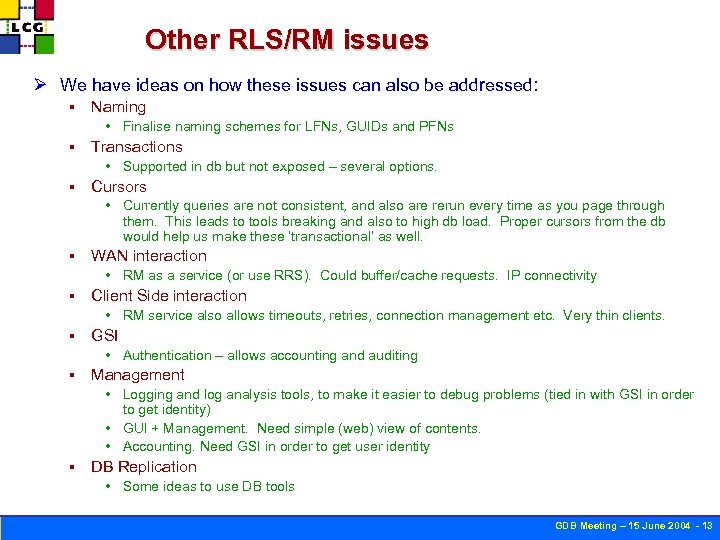 Other RLS/RM issues Ø We have ideas on how these issues can also be