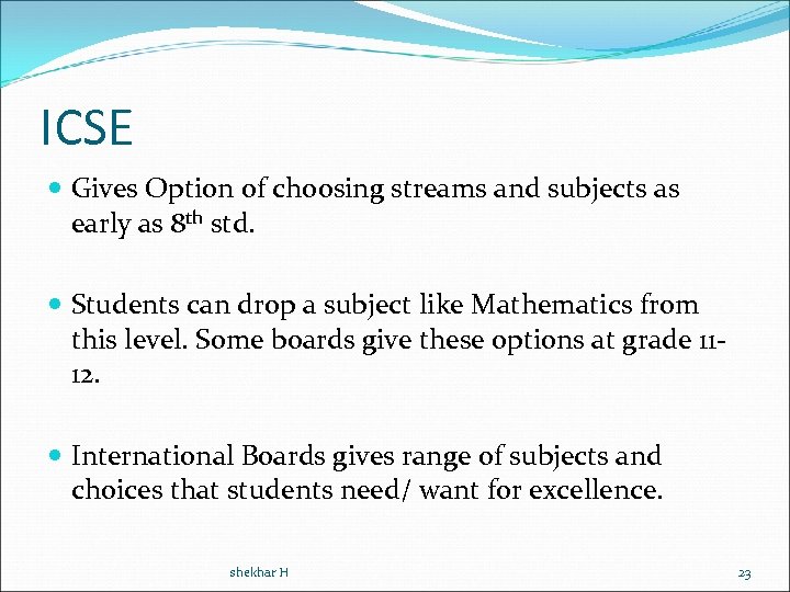 ICSE Gives Option of choosing streams and subjects as early as 8 th std.