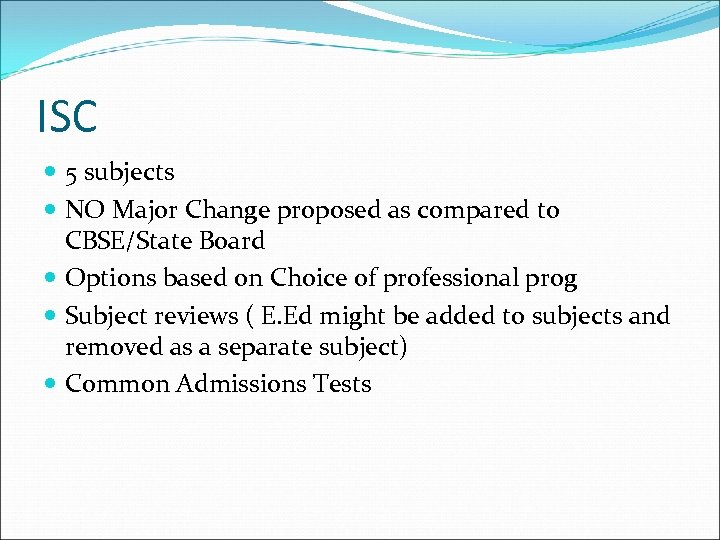 ISC 5 subjects NO Major Change proposed as compared to CBSE/State Board Options based