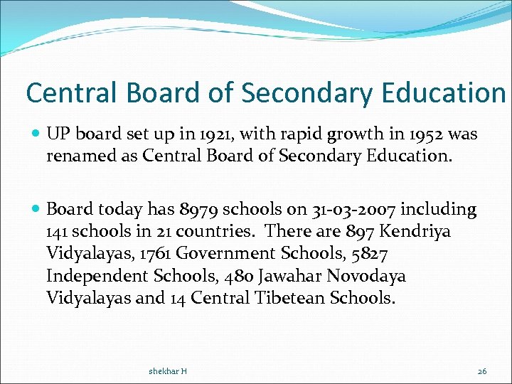 Central Board of Secondary Education UP board set up in 1921, with rapid growth
