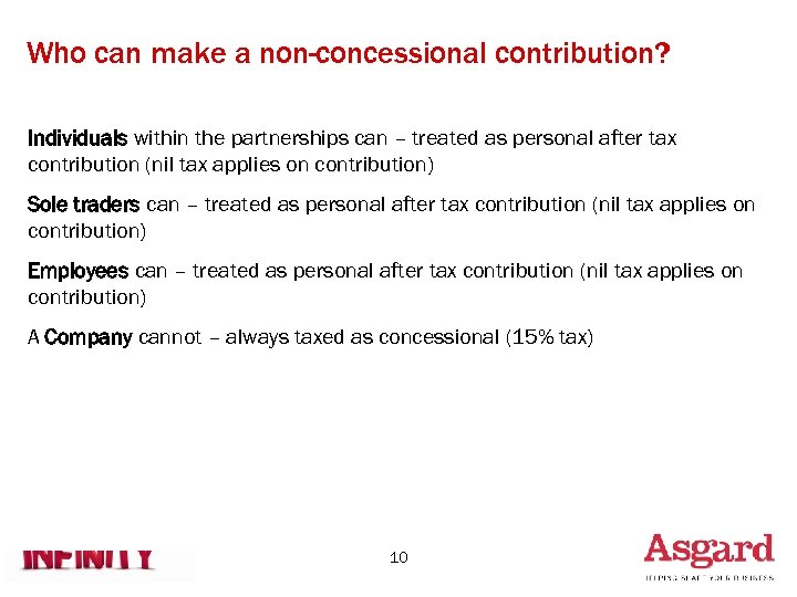 Who can make a non-concessional contribution? Individuals within the partnerships can – treated as