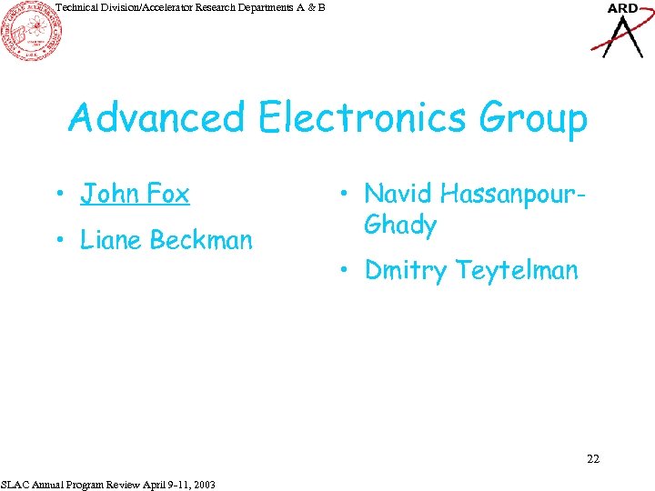 Technical Division/Accelerator Research Departments A & B Advanced Electronics Group • John Fox •