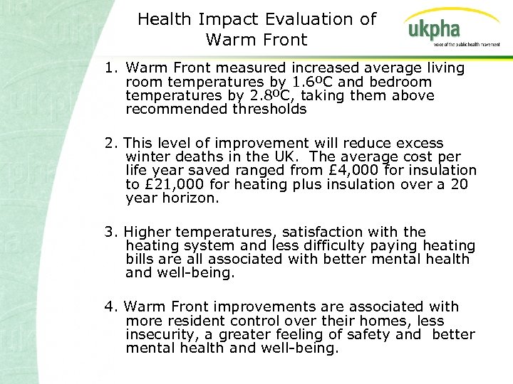 Health Impact Evaluation of Warm Front 1. Warm Front measured increased average living room