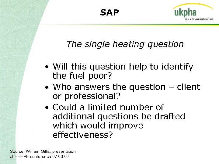SAP The single heating question • Will this question help to identify the fuel
