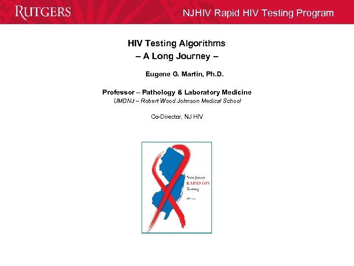 NJHIV Rapid HIV Testing Program HIV Testing Algorithms – A Long Journey – Eugene