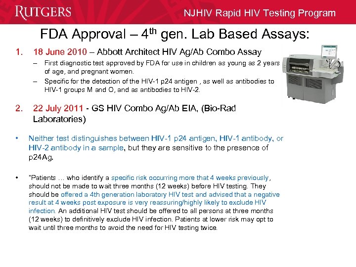 NJHIV Rapid HIV Testing Program FDA Approval – 4 th gen. Lab Based Assays: