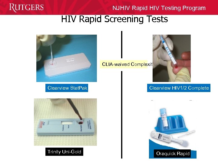 NJHIV Rapid HIV Testing Program HIV Rapid Screening Tests CLIA-waived Complexity Clearview Stat. Pak