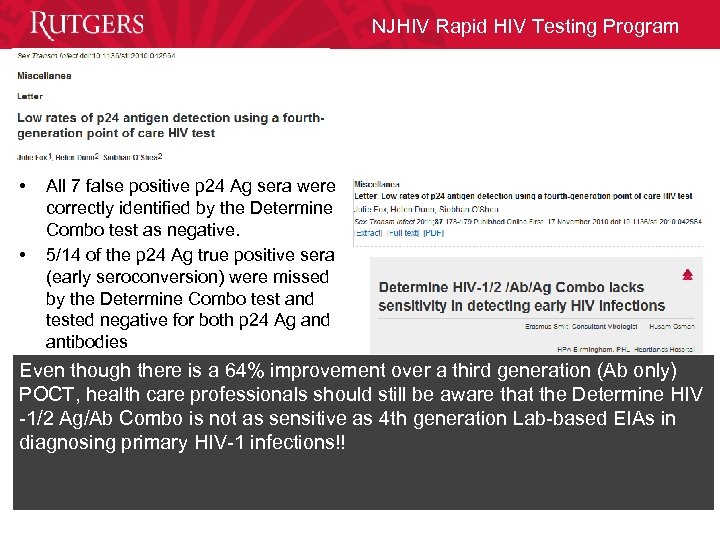 NJHIV Rapid HIV Testing Program • • All 7 false positive p 24 Ag