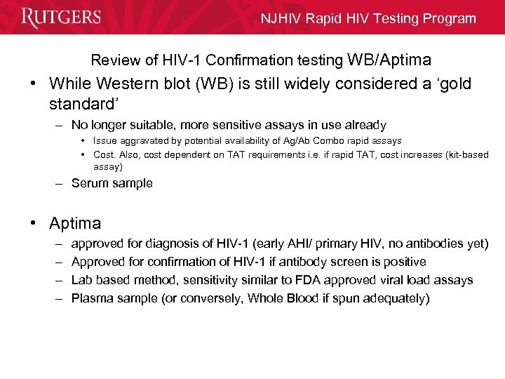 NJHIV Rapid HIV Testing Program Review of HIV-1 Confirmation testing WB/Aptima • While Western