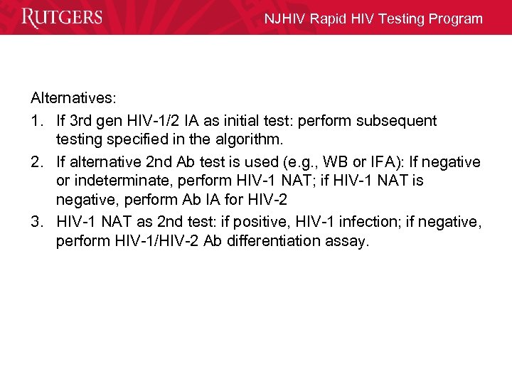 NJHIV Rapid HIV Testing Program Alternatives: 1. If 3 rd gen HIV-1/2 IA as