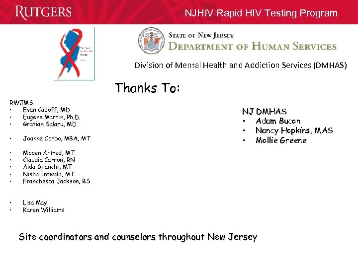 NJHIV Rapid HIV Testing Program Division of Mental Health and Addiction Services (DMHAS) Thanks