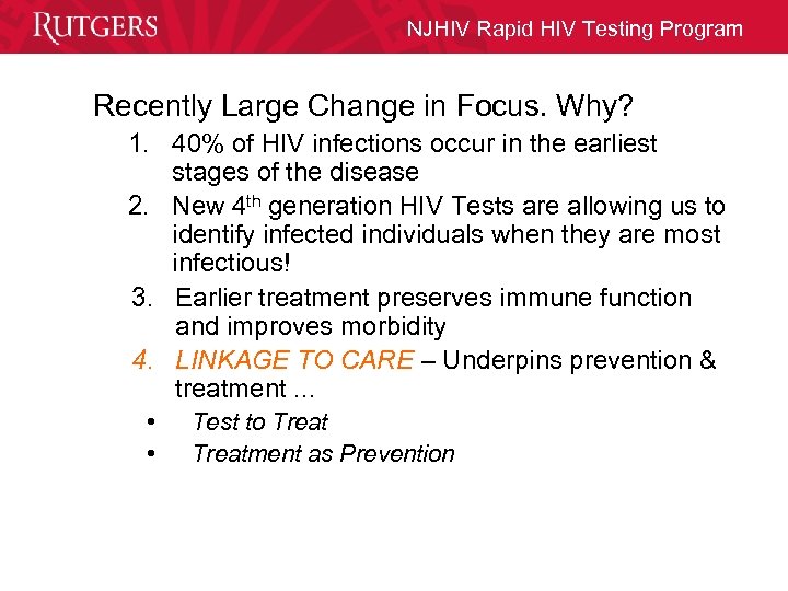 NJHIV Rapid HIV Testing Program Recently Large Change in Focus. Why? 1. 40% of