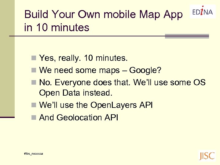 Build Your Own mobile Map App in 10 minutes n Yes, really. 10 minutes.