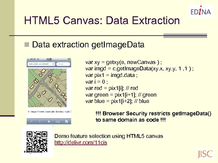 HTML 5 Canvas: Data Extraction n Data extraction get. Image. Data var xy =