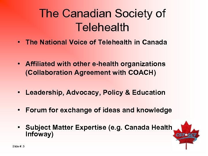 The Canadian Society of Telehealth • The National Voice of Telehealth in Canada •