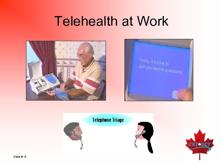 Telehealth at Work Slide #: 8 