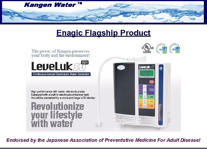 Enagic Flagship Product Endorsed by the Japanese Association of Preventative Medicine For Adult Disease!