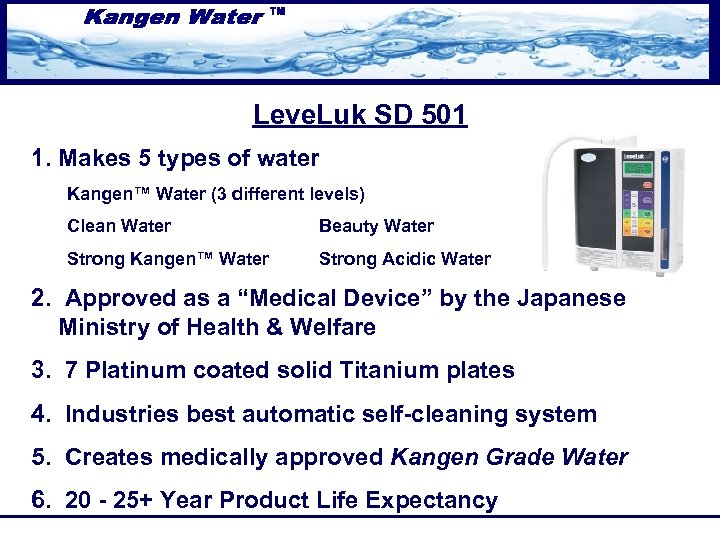 Leve. Luk SD 501 1. Makes 5 types of water Kangen™ Water (3 different