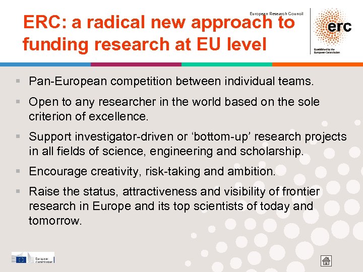European Research Council ERC: a radical new approach to funding research at EU level