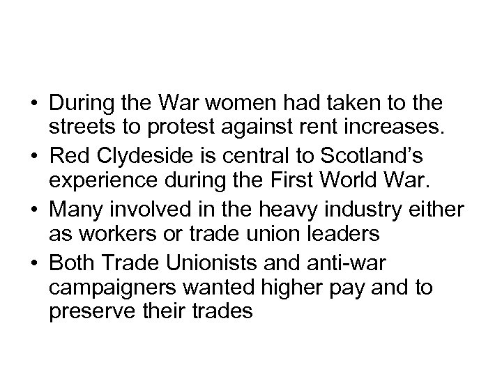  • During the War women had taken to the streets to protest against