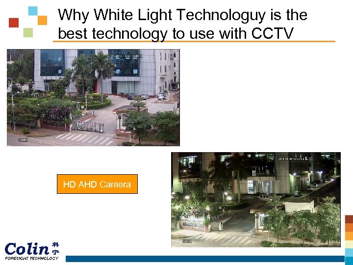 Why White Light Technologuy is the best technology to use with CCTV HD AHD