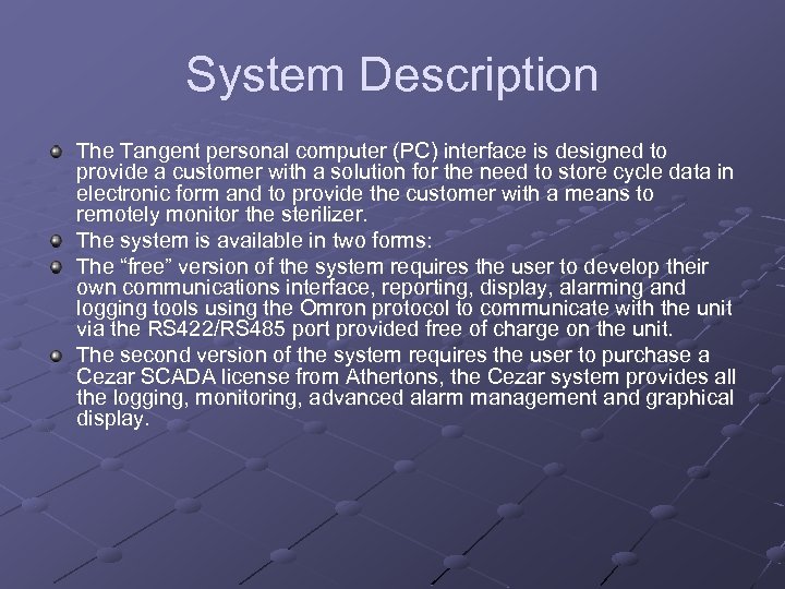 System Description The Tangent personal computer (PC) interface is designed to provide a customer