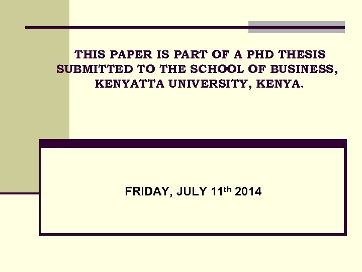 THIS PAPER IS PART OF A PHD THESIS SUBMITTED TO THE SCHOOL OF BUSINESS,