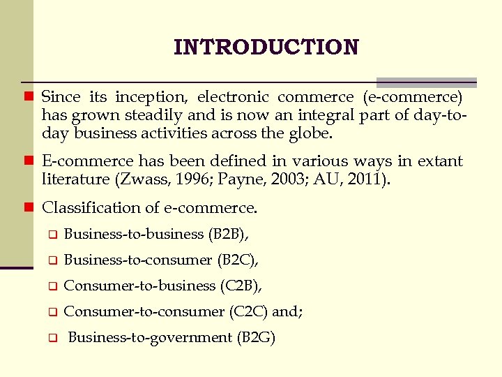 INTRODUCTION n Since its inception, electronic commerce (e-commerce) has grown steadily and is now