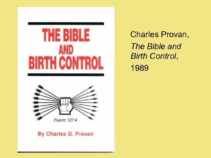 Provan Charles Provan, The Bible and Birth Control, 1989 