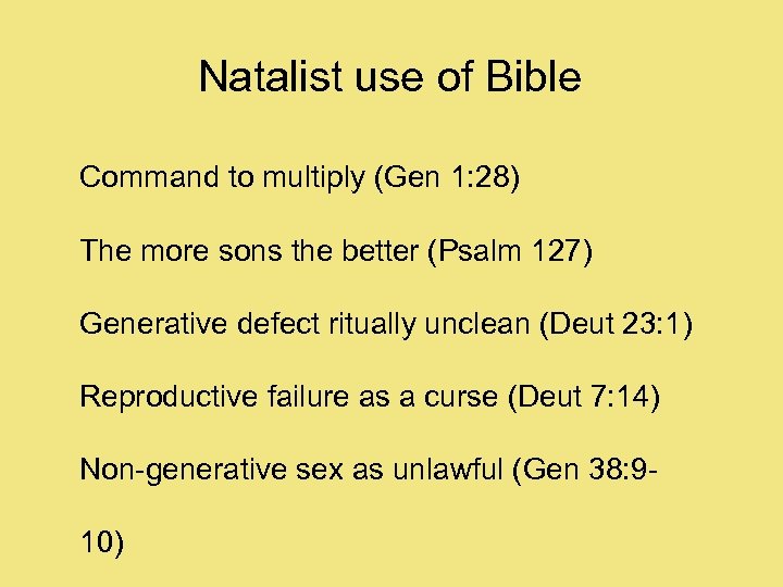 Natalist use of Bible Command to multiply (Gen 1: 28) The more sons the