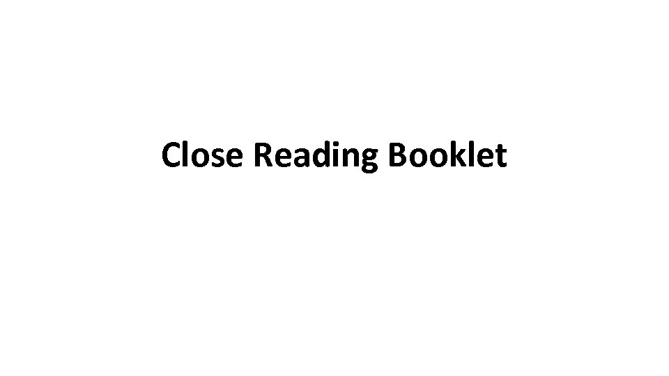 Close Reading Booklet 