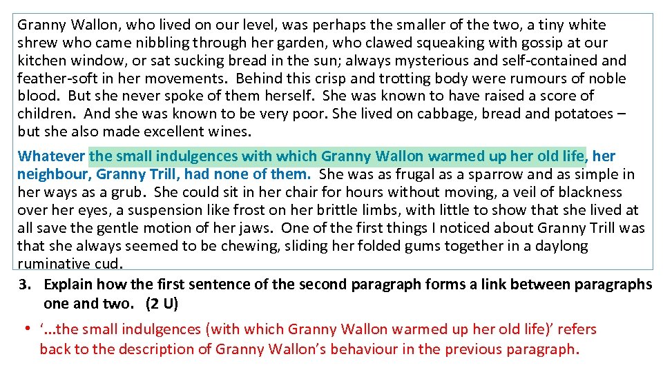 Granny Wallon, who lived on our level, was perhaps the smaller of the two,