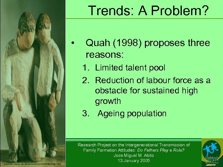 Trends: A Problem? • Quah (1998) proposes three reasons: 1. Limited talent pool 2.