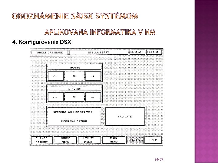 4. Konfigurovanie DSX: 24/37 