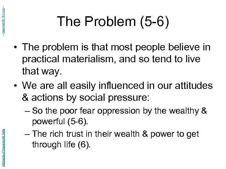 - newmanlib. ibri. org - The Problem (5 -6) Abstracts of Powerpoint Talks •