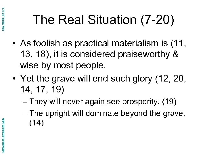 - newmanlib. ibri. org - The Real Situation (7 -20) Abstracts of Powerpoint Talks