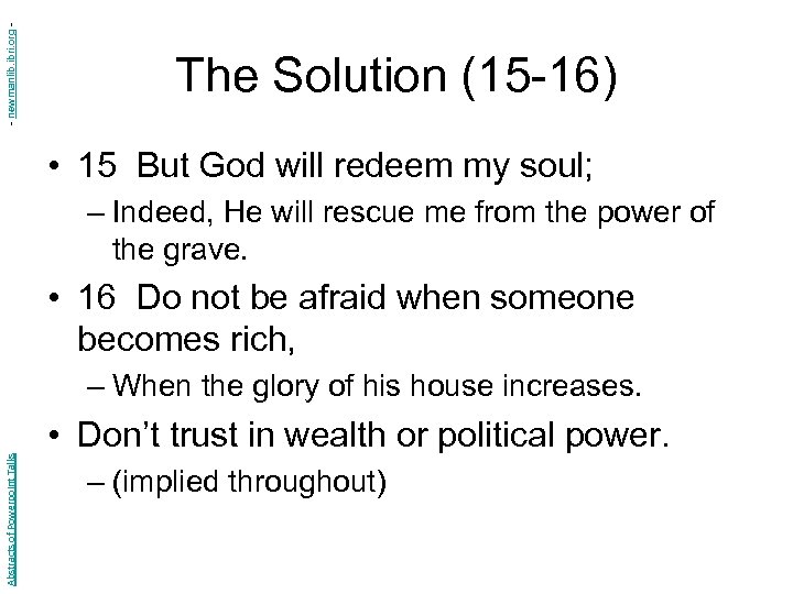 - newmanlib. ibri. org - The Solution (15 -16) • 15 But God will