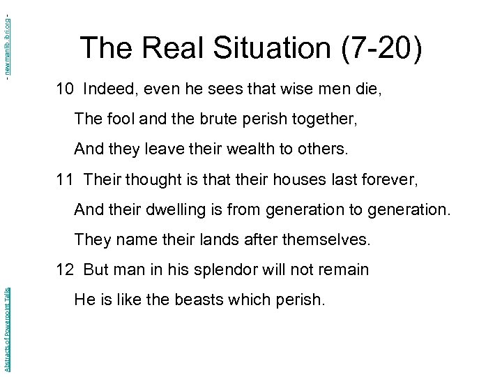 - newmanlib. ibri. org - The Real Situation (7 -20) 10 Indeed, even he