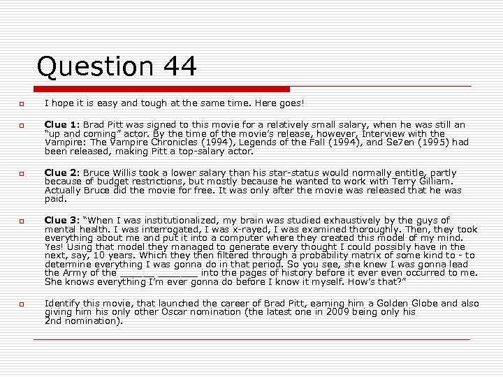 Question 44 o o o I hope it is easy and tough at the