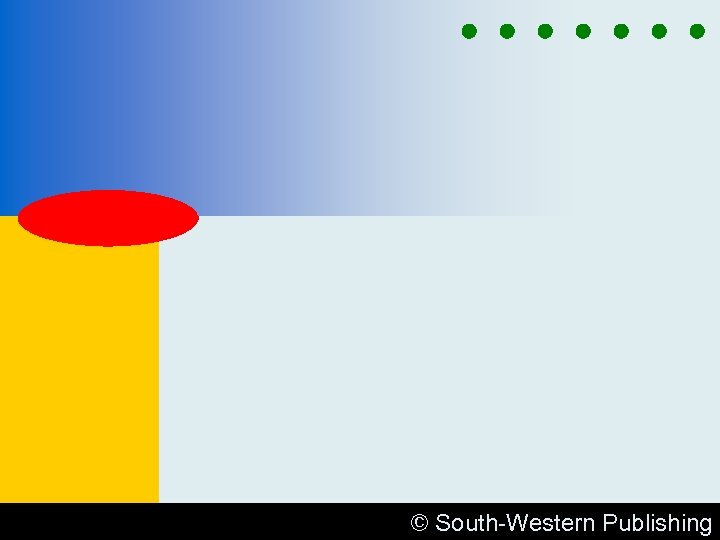 © South-Western Publishing 