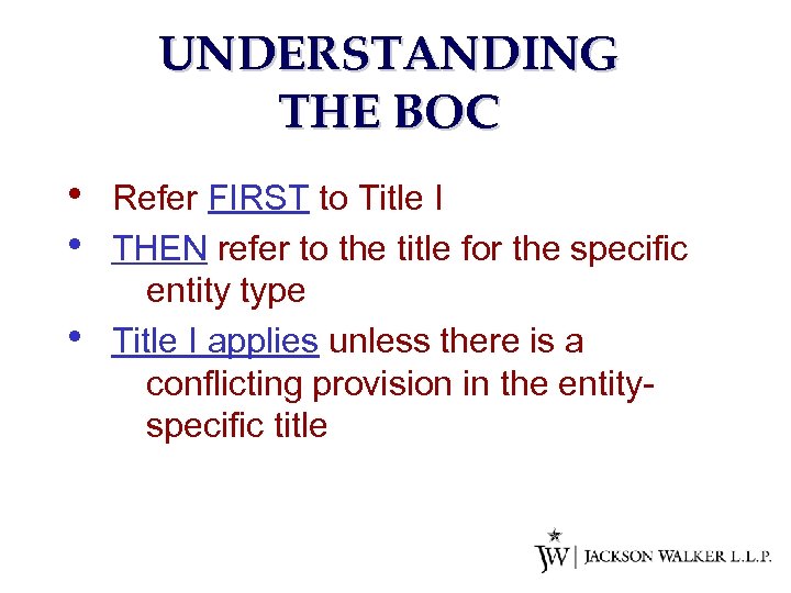 UNDERSTANDING THE BOC • • • Refer FIRST to Title I THEN refer to