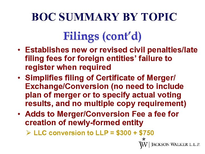 BOC SUMMARY BY TOPIC Filings (cont’d) • Establishes new or revised civil penalties/late filing