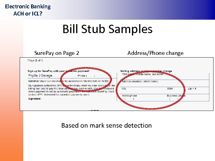 Electronic Banking ACH or ICL? Bill Stub Samples Sure. Pay on Page 2 Address/Phone